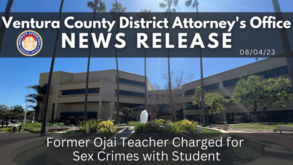 Former Ojai Teacher Charged for Sex Crimes with Student