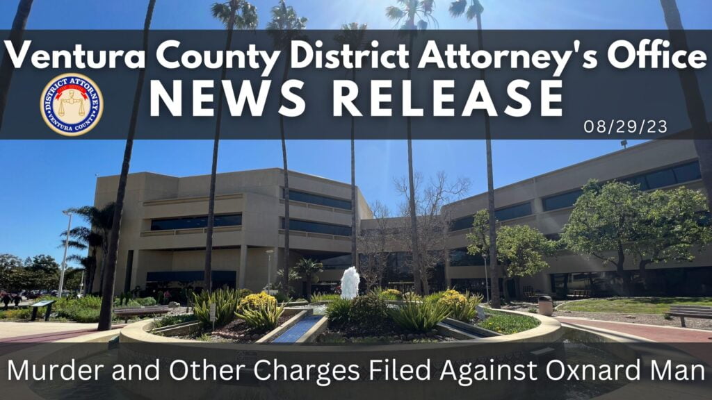 Murder and Other Charges Filed Against Oxnard Man