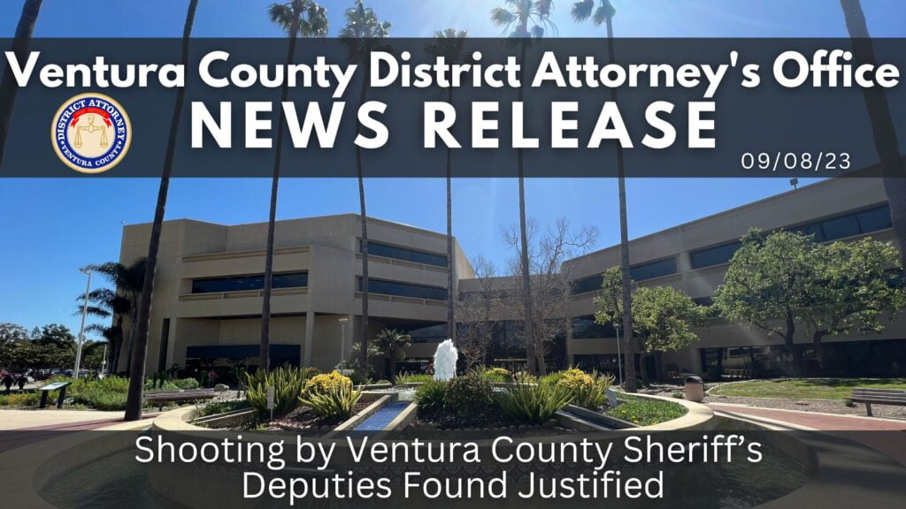 Shooting by Ventura County Sheriff’s Deputies Found Justified