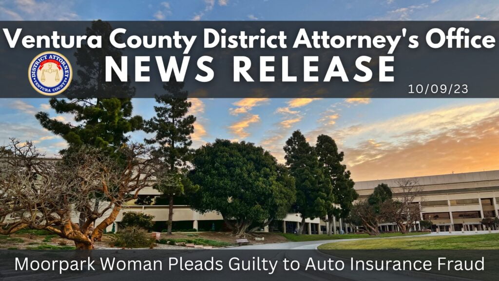 Moorpark Woman Pleads Guilty to Auto Insurance Fraud