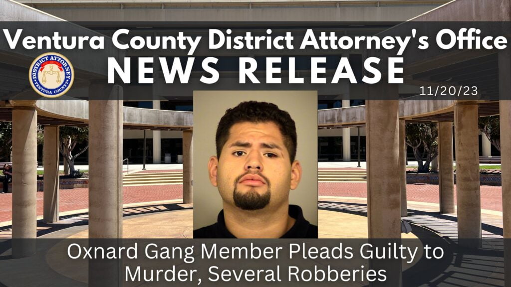 Oxnard Gang Member Pleads Guilty to Murder, Several Robberies