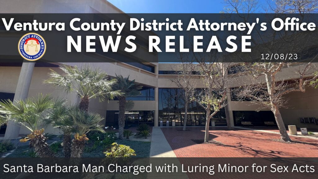 Santa Barbara Man Charged with Luring Minor for Sex Acts