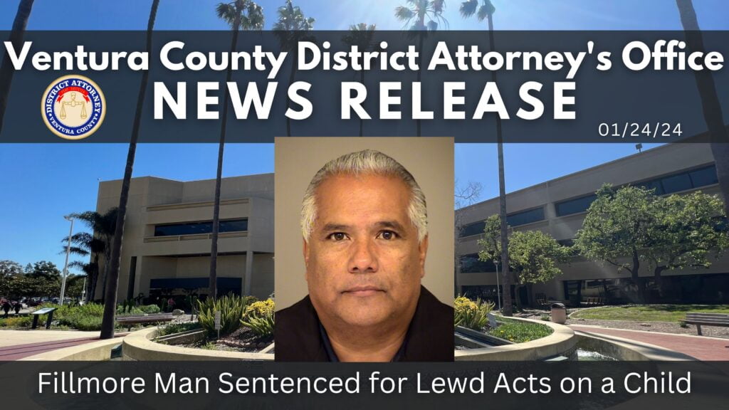 Fillmore Man Sentenced for Lewd Acts on a Child