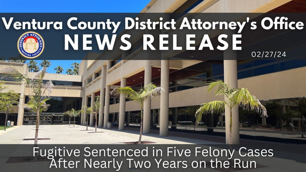 Fugitive Sentenced in Five Felony Cases After Nearly Two Years on the Run