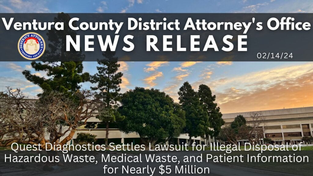 Quest Diagnostics Settles Lawsuit for Illegal Disposal of Hazardous Waste, Medical Waste, and Patient Information for Nearly $5 Million
