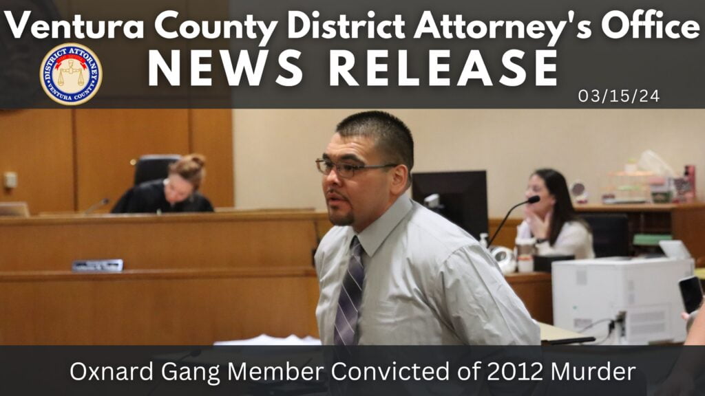 Oxnard Gang Member Convicted of 2012 Murder