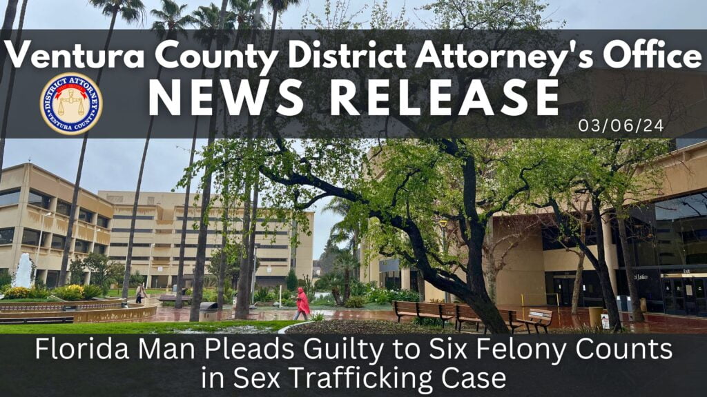 Florida Man Pleads Guilty to Six Felony Counts in Sex Trafficking Case