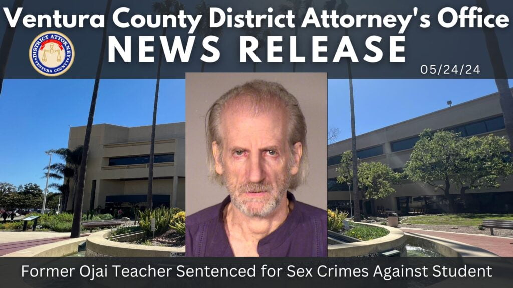 Former Ojai Teacher Sentenced for Sex Crimes Against Student