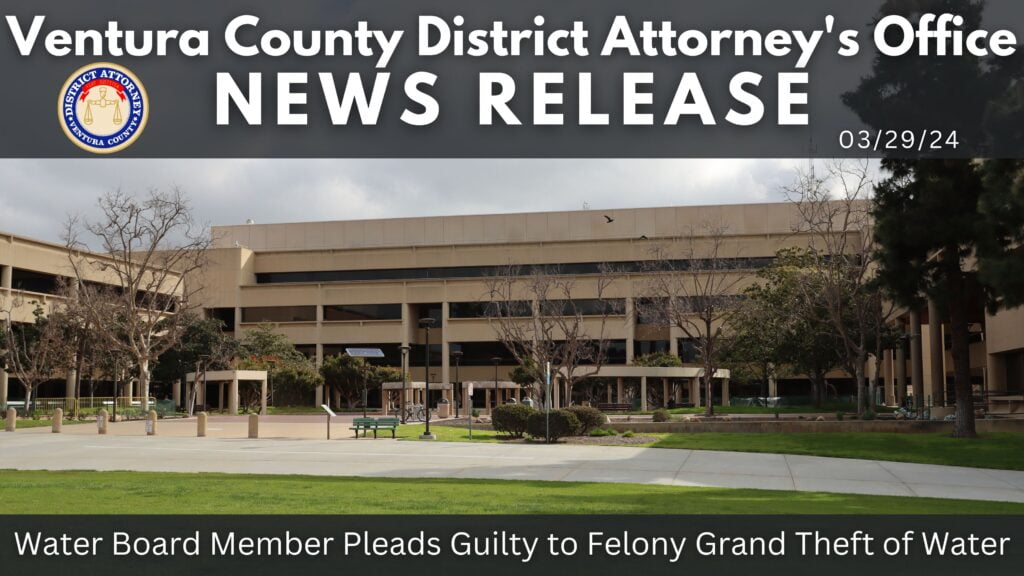 Water Board Member Pleads Guilty to Felony Grand Theft of Water