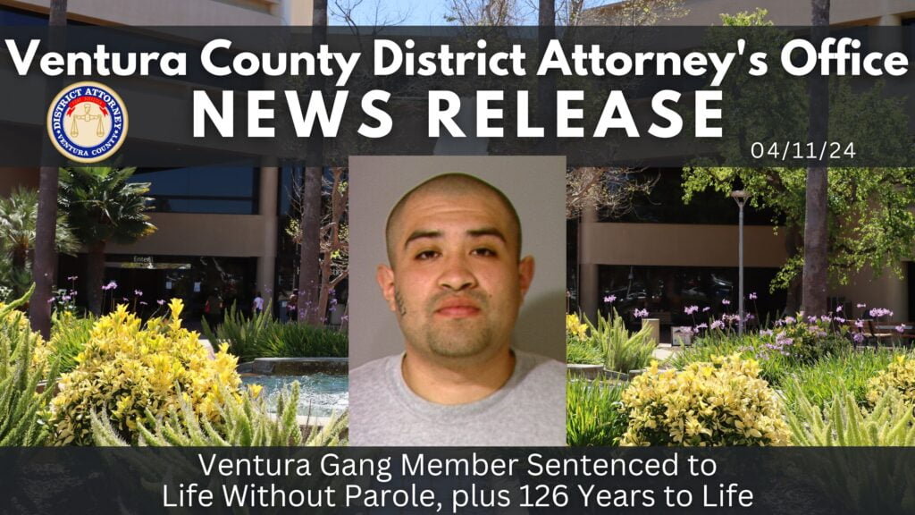 Ventura Gang Member Sentenced to Life Without Parole, plus 126 Years to Life