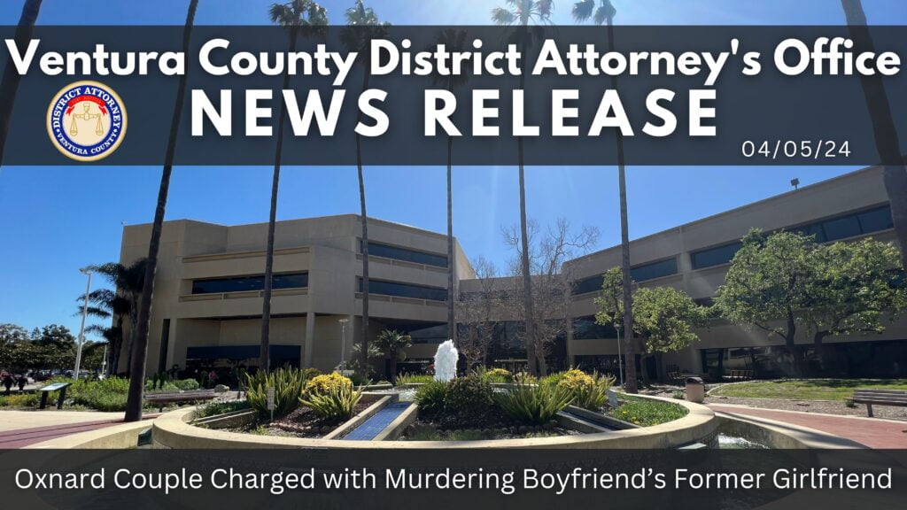 Oxnard Couple Charged with Murdering Boyfriend’s Former Girlfriend