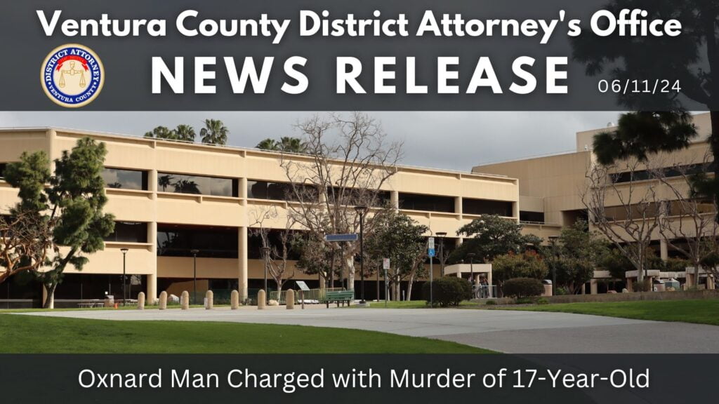 Oxnard Man Charged with Murder of 17-Year-Old