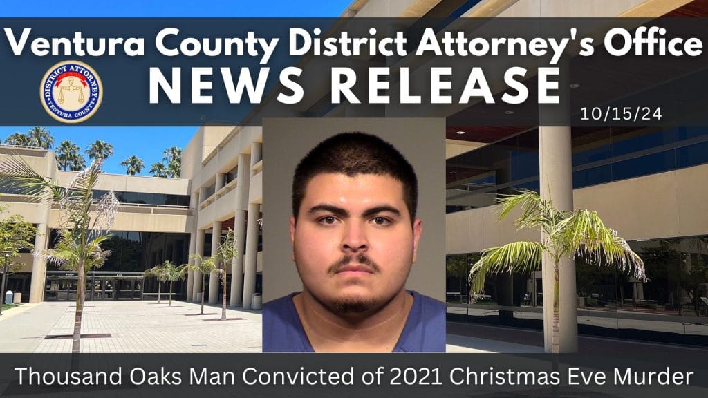 Thousand Oaks Man Convicted of 2021 Christmas Eve Murder
