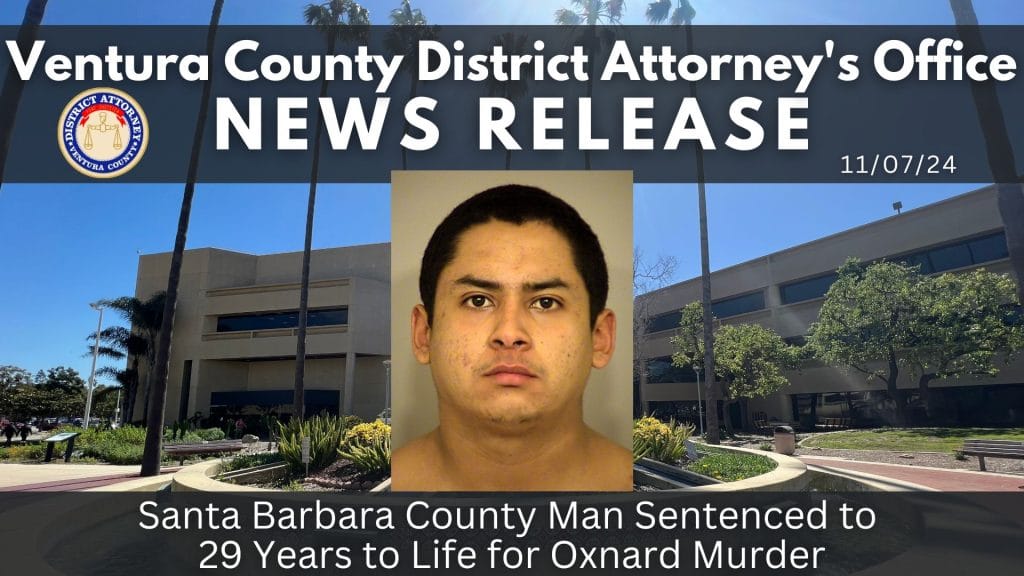Santa Barbara County Man Sentenced to 29 Years to Life for Oxnard Murder