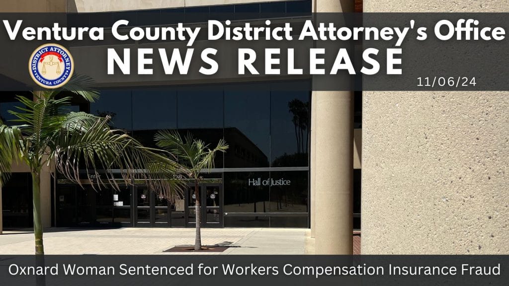 Oxnard Woman Sentenced for Workers Compensation Insurance Fraud