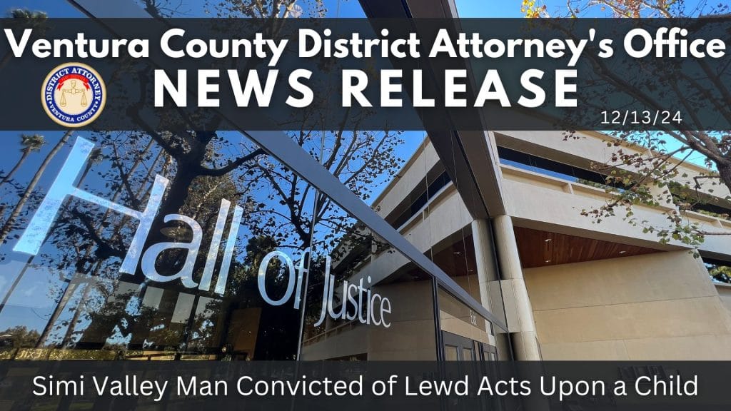 Simi Valley Man Convicted of Lewd Acts Upon a Child