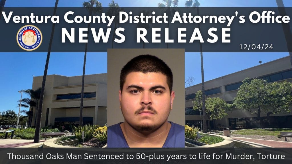Thousand Oaks Man Sentenced to 50-plus years to life for Murder, Torture