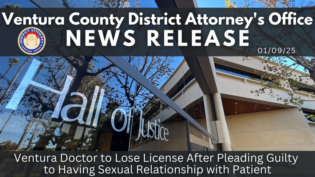 Ventura Doctor to Lose License After Pleading Guilty to Having Sexual Relationship with Patient
