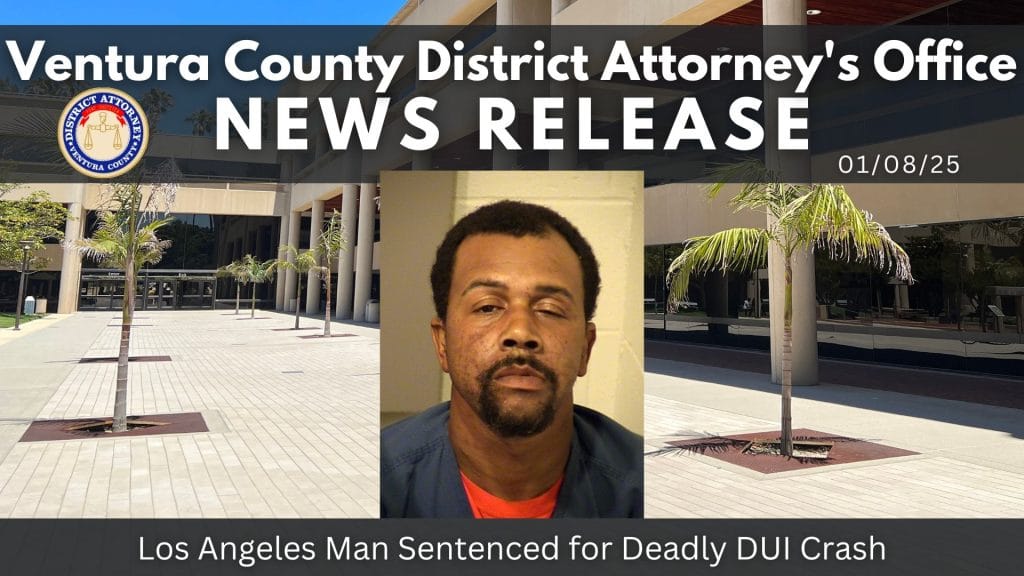 Los Angeles Man Sentenced for Deadly DUI Crash