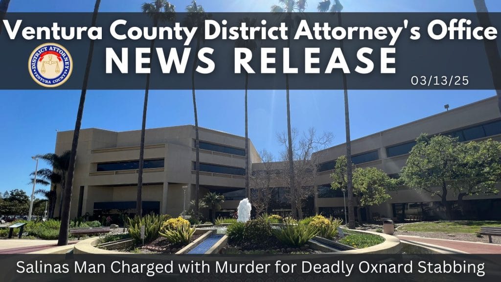 Salinas Man Charged with Murder for Deadly Oxnard Stabbing