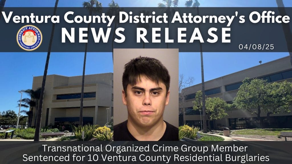 Transnational Organized Crime Group Member Sentenced for 10 Ventura County Residential Burglaries