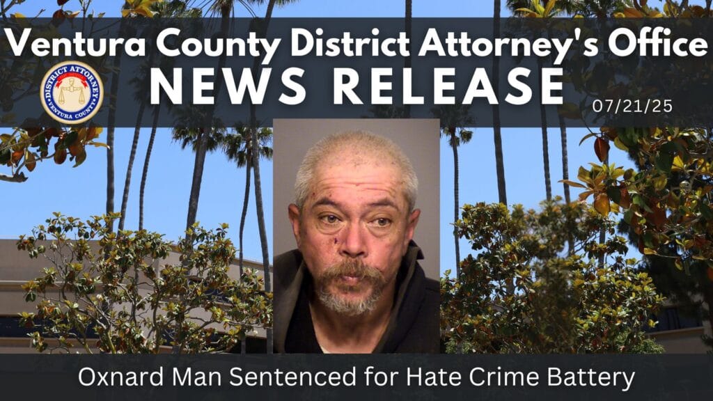 Oxnard Man Sentenced for Hate Crime Battery