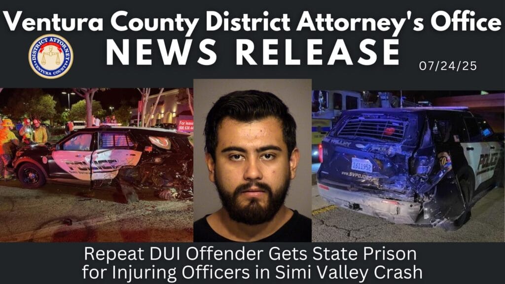 Repeat DUI Offender Gets State Prison for Injuring Officers in Simi Valley Crash