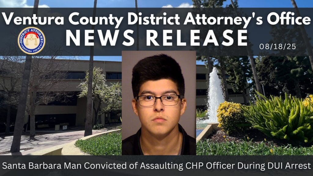Santa Barbara Man Convicted of Assaulting CHP Officer During DUI Arrest