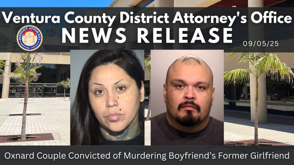 Oxnard Couple Convicted of Murdering Boyfriend’s Former Girlfriend