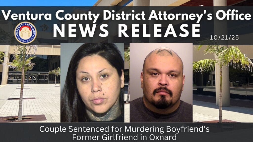 Couple Sentenced for Murdering Boyfriend’s Former Girlfriend in Oxnard