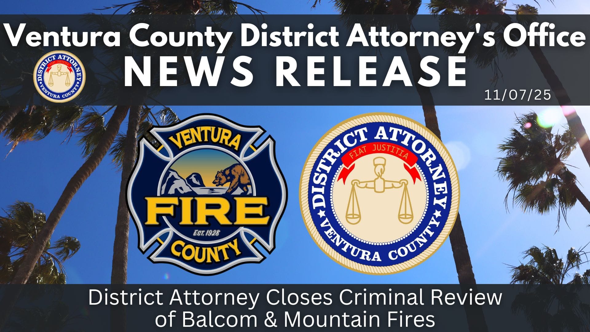 District Attorney Closes Criminal Review of Balcom & Mountain Fires