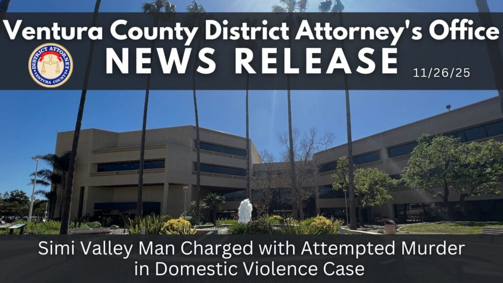 Simi Valley Man Charged with Attempted Murder in Domestic Violence Case