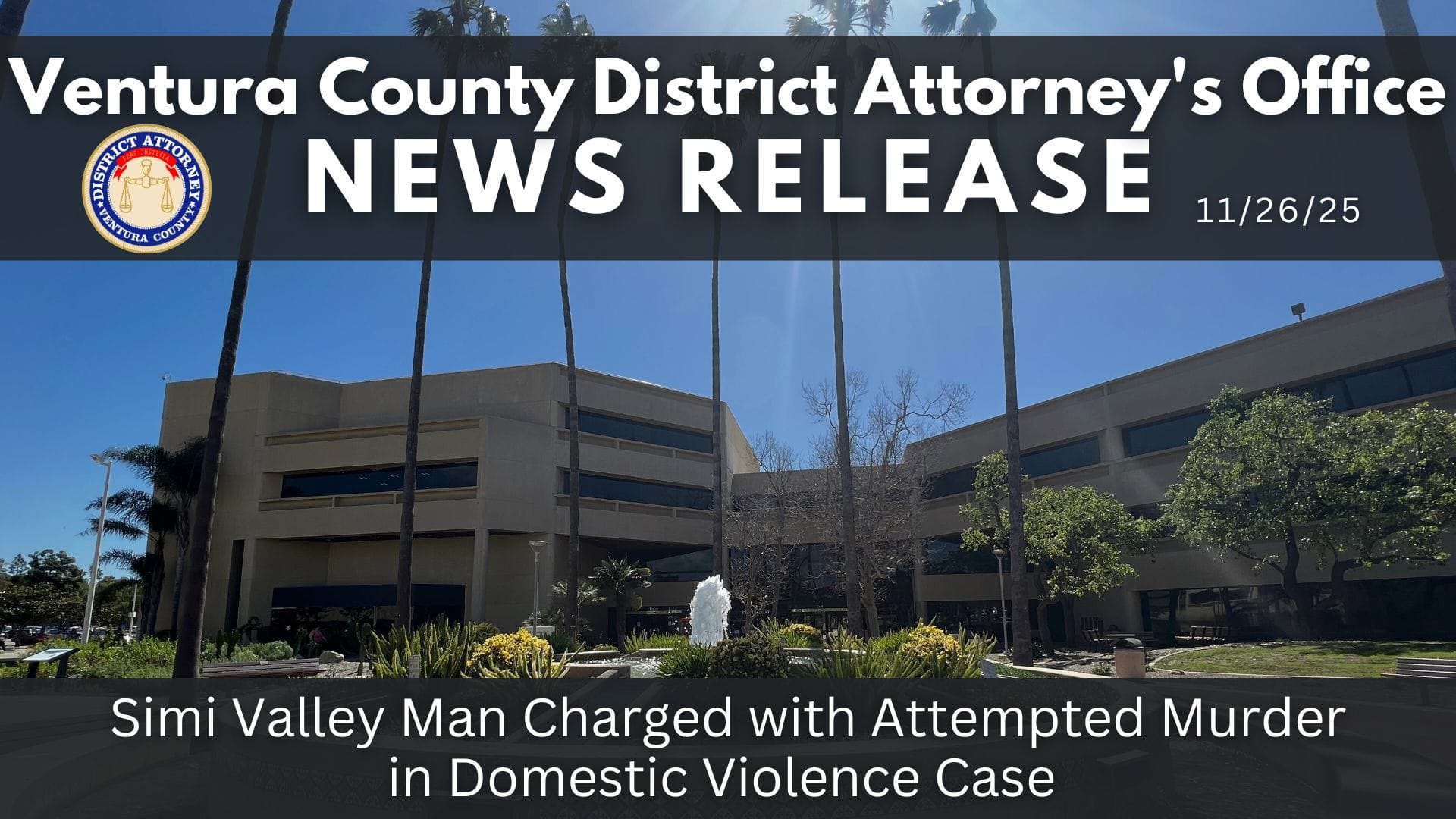 Simi Valley Man Charged with Attempted Murder in Domestic Violence Case