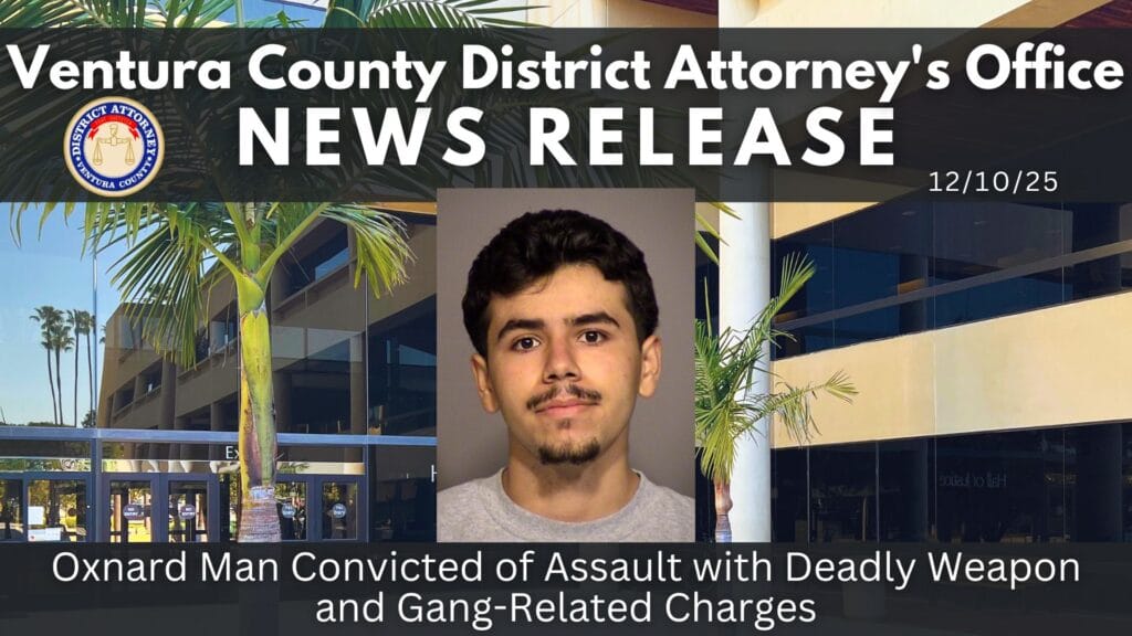 Oxnard Man Convicted of Assault with Deadly Weapon & Gang-Related Charges