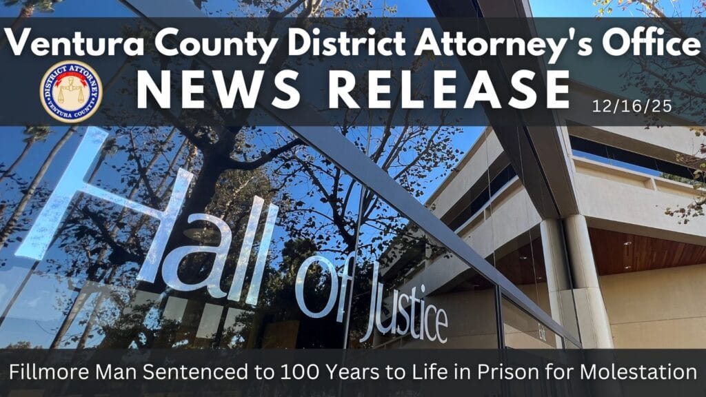 Fillmore Man Sentenced to 100 Years to Life in Prison for Molestation