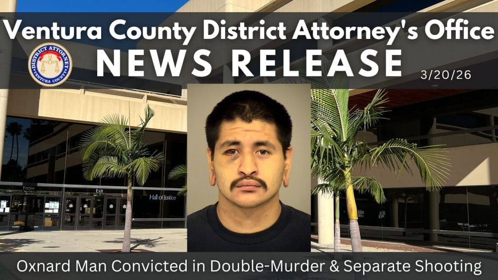 Oxnard Man Convicted in Double-Murder & Separate Shooting