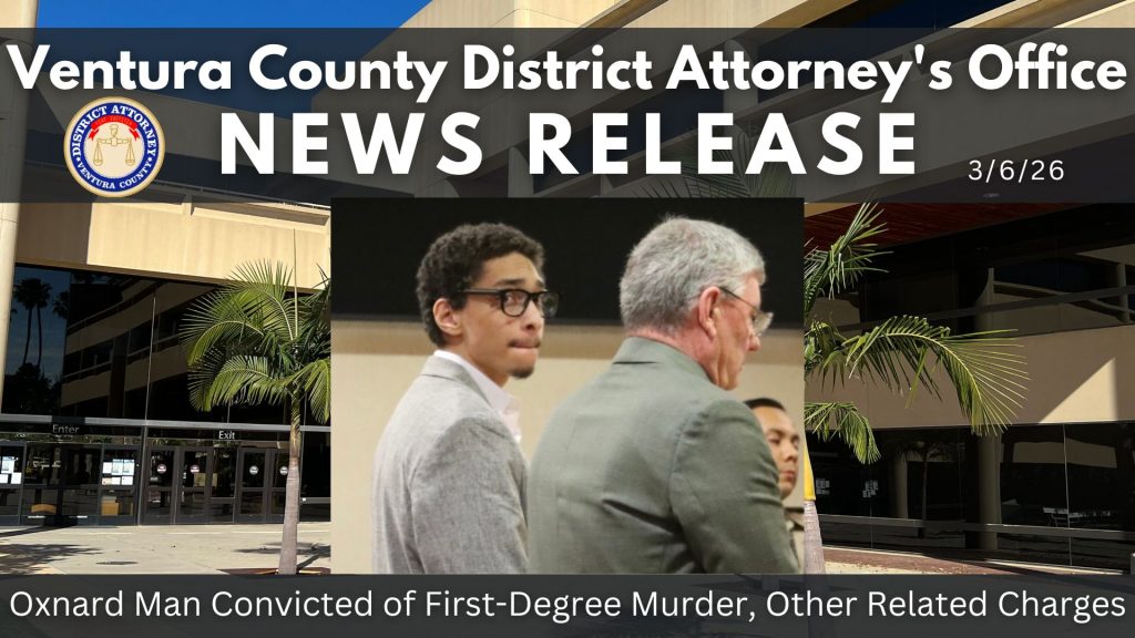 Oxnard Man Convicted of First-Degree Murder, Other Related Charges