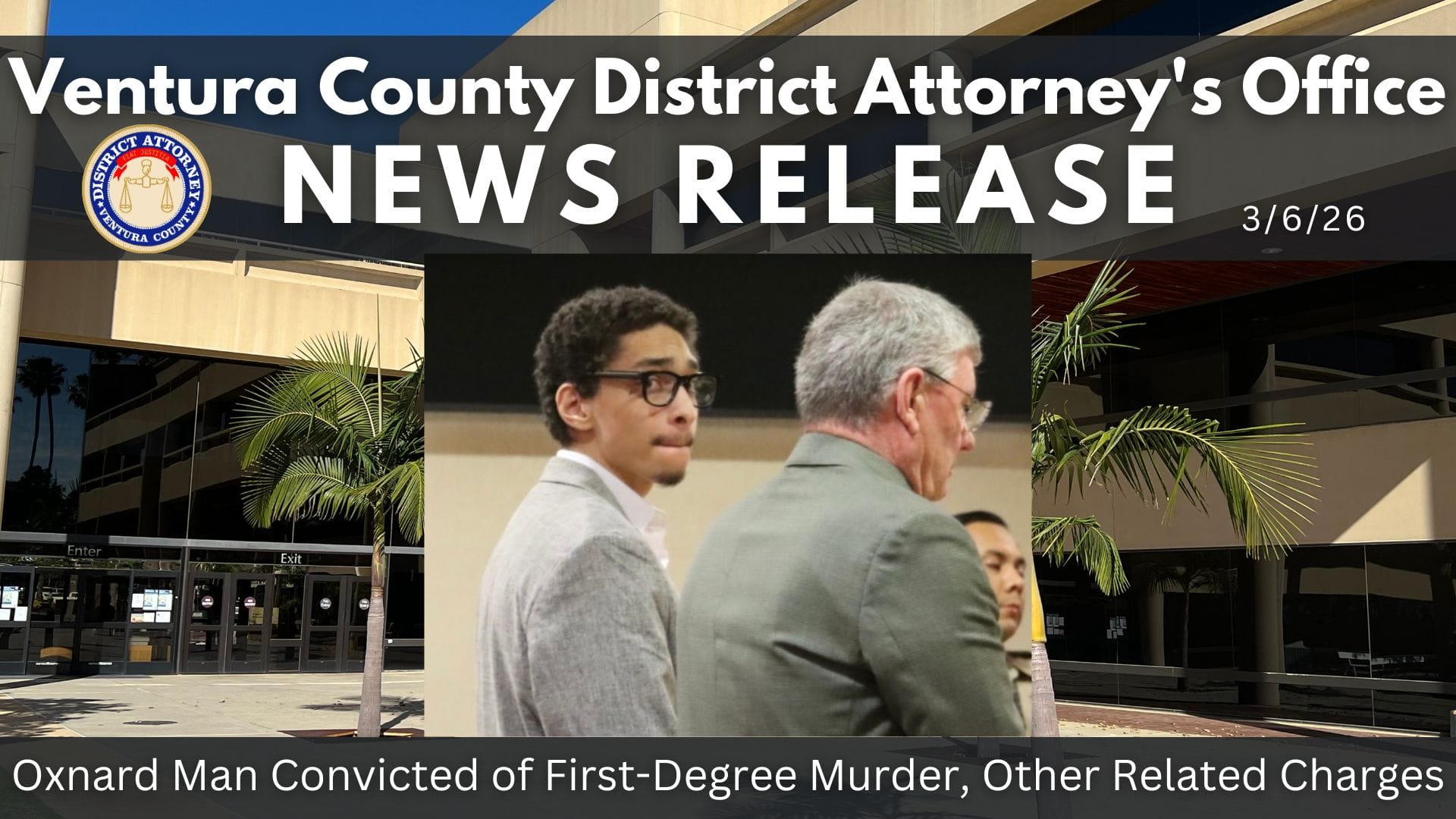 Oxnard Man Convicted of First-Degree Murder, Other Related Charges