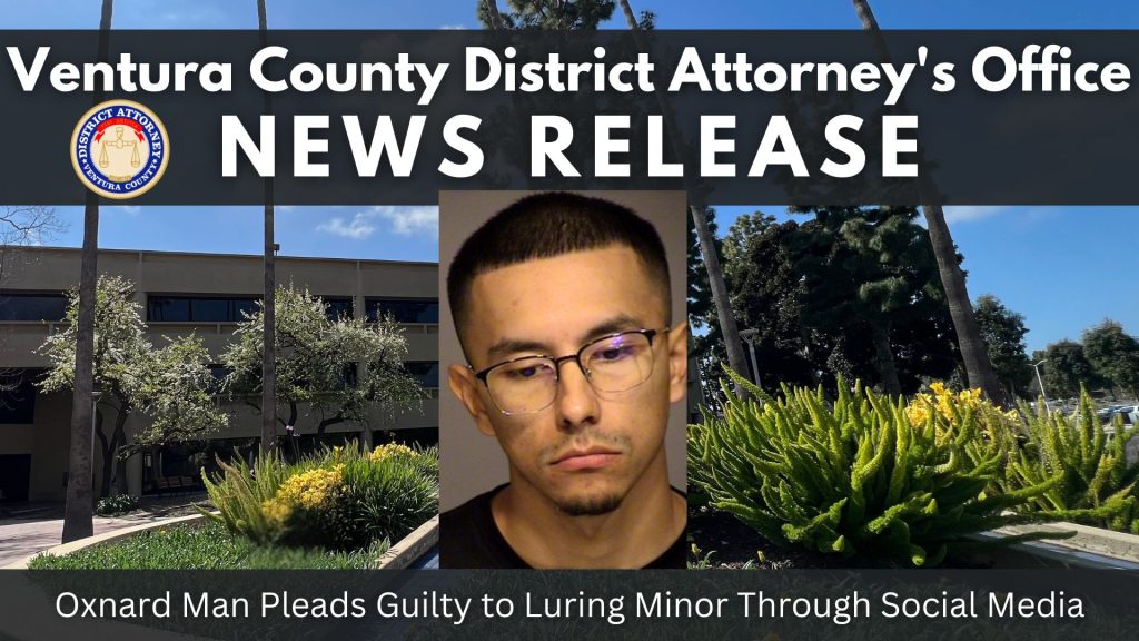Oxnard Man Pleads Guilty to Luring Minor Through Social Media