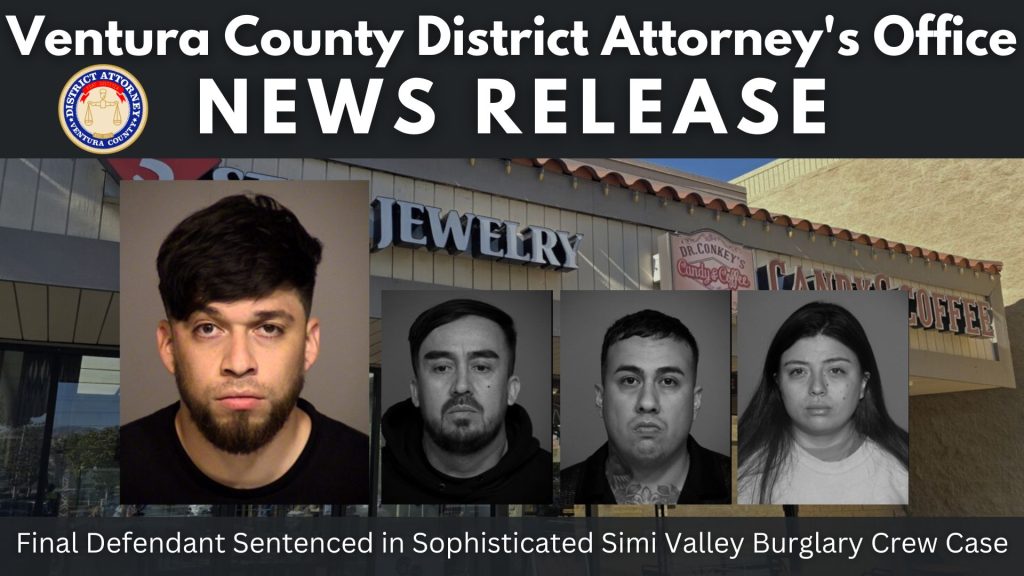 Final Defendant Sentenced in Sophisticated Simi Valley Burglary Crew Case