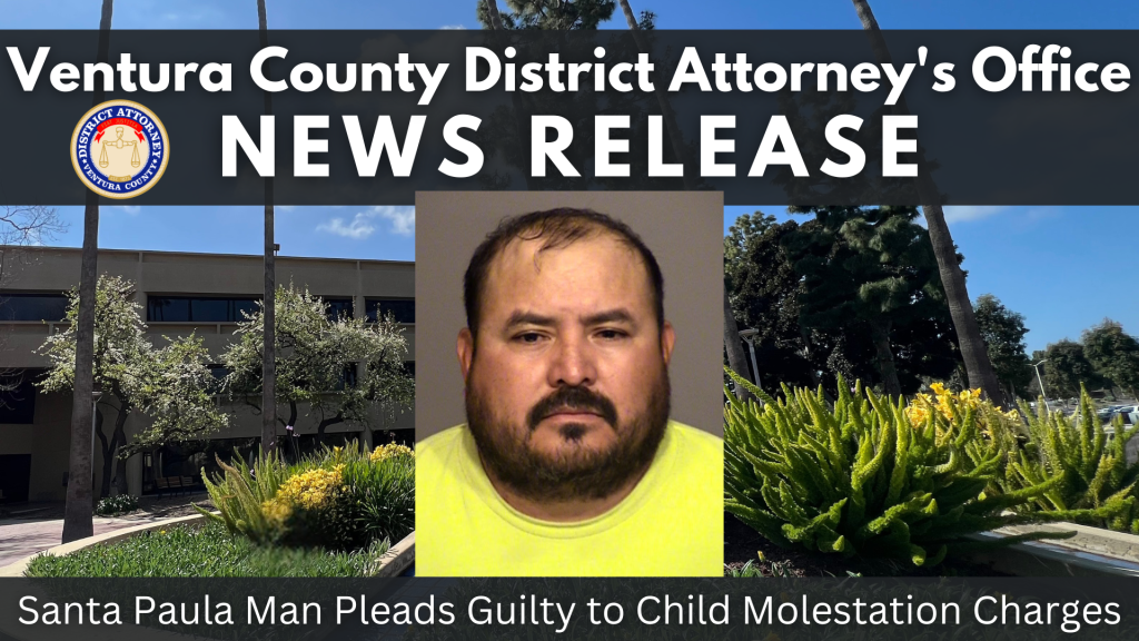 Santa Paula Man Pleads Guilty to Child Molestation Charges