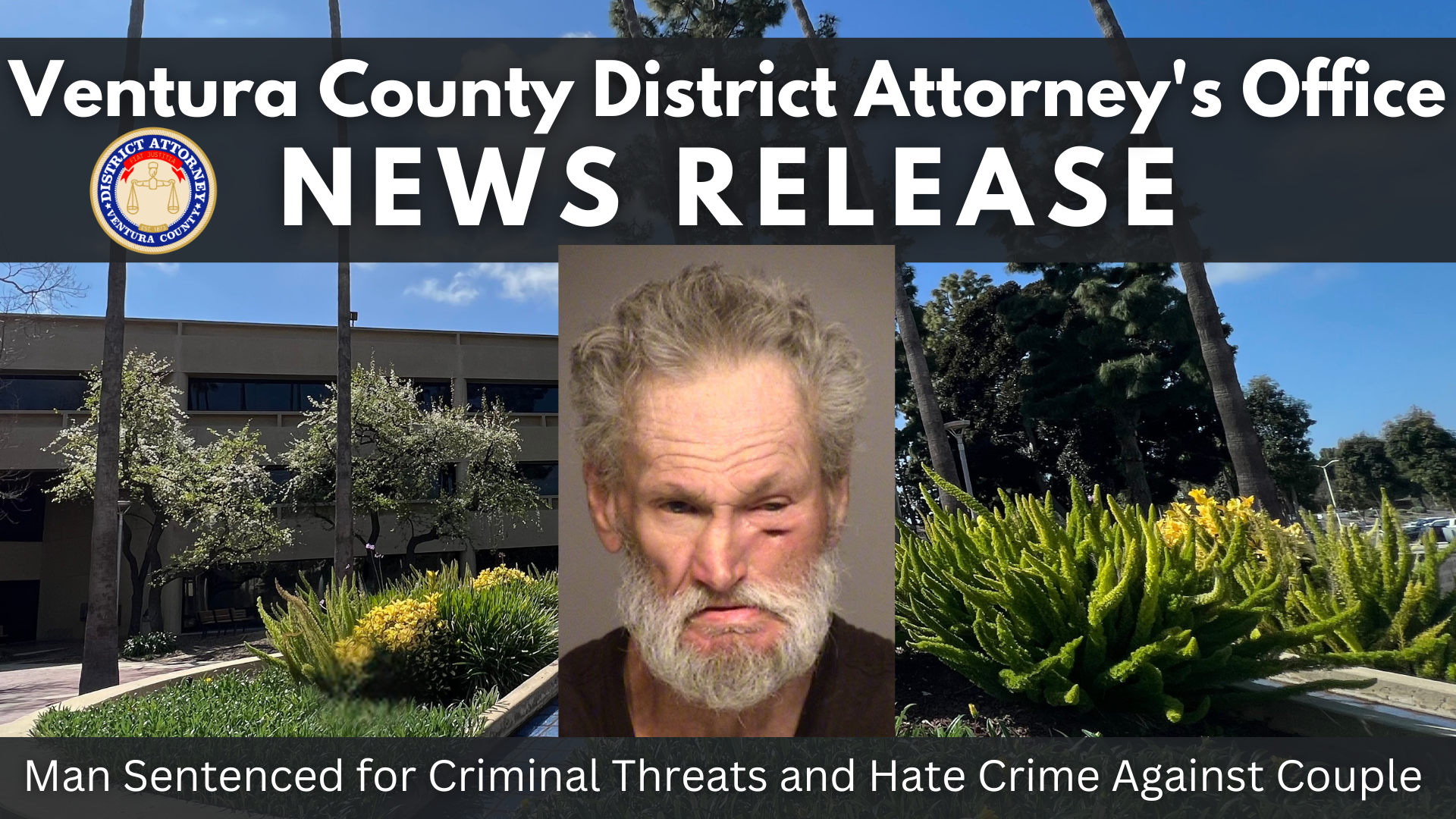 Man Sentenced for Criminal Threats and Hate Crime Against Couple