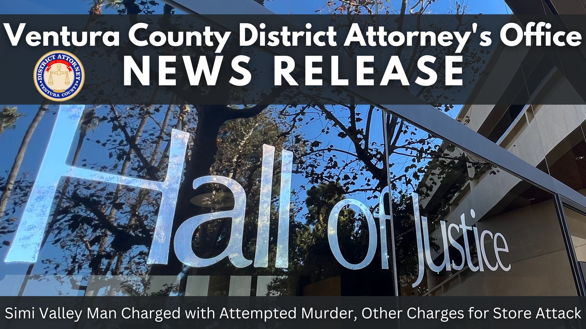 Simi Valley Man Charged with Attempted Murder, Other Charges for Store Attack