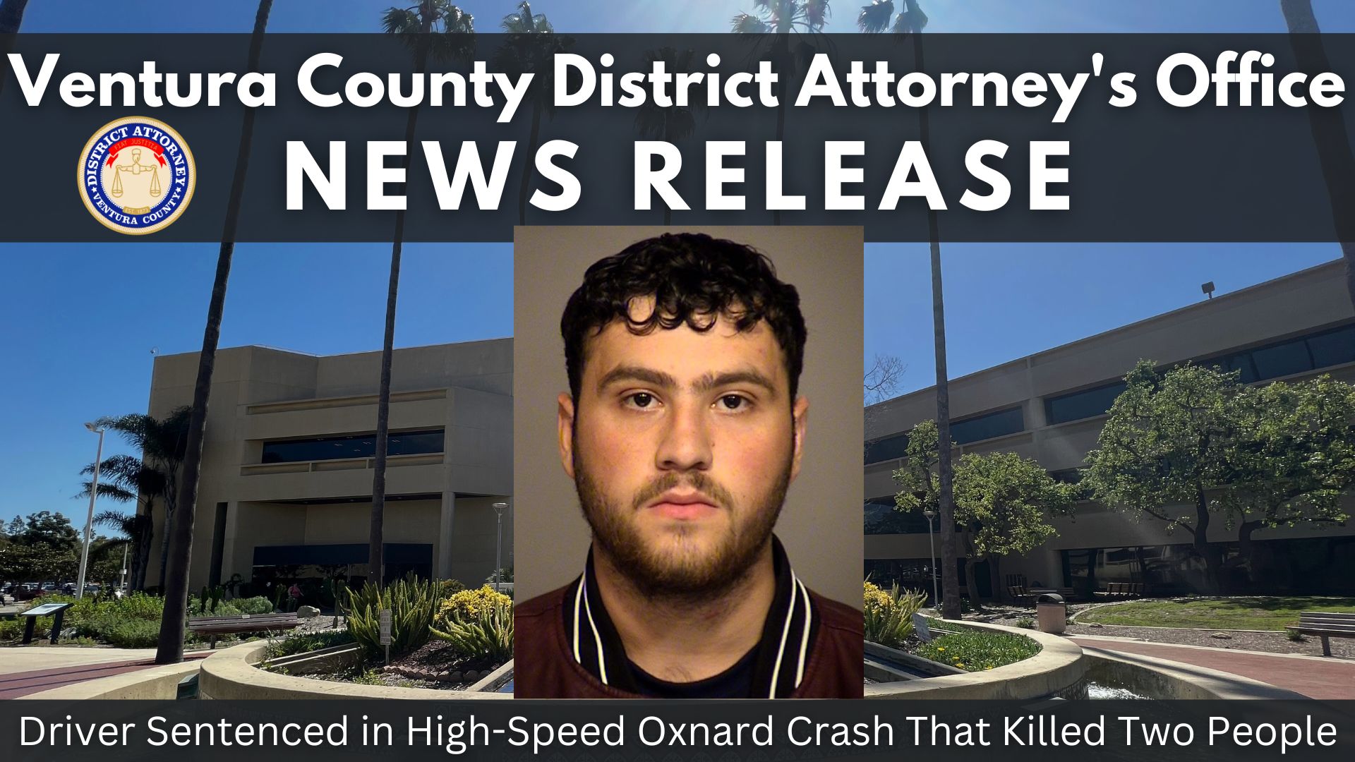 Driver Sentenced in High-Speed Oxnard Crash That Killed Two People