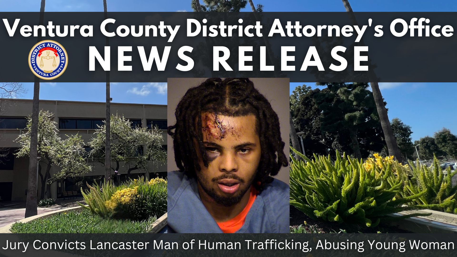 Jury Convicts Lancaster Man of Human Trafficking, Abusing Young Woman