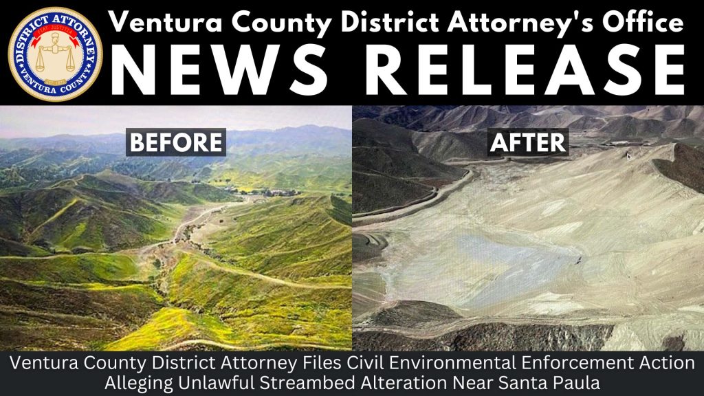 Ventura County District Attorney Files Civil Environmental Enforcement Action Alleging Unlawful Streambed Alteration Near Santa Paula