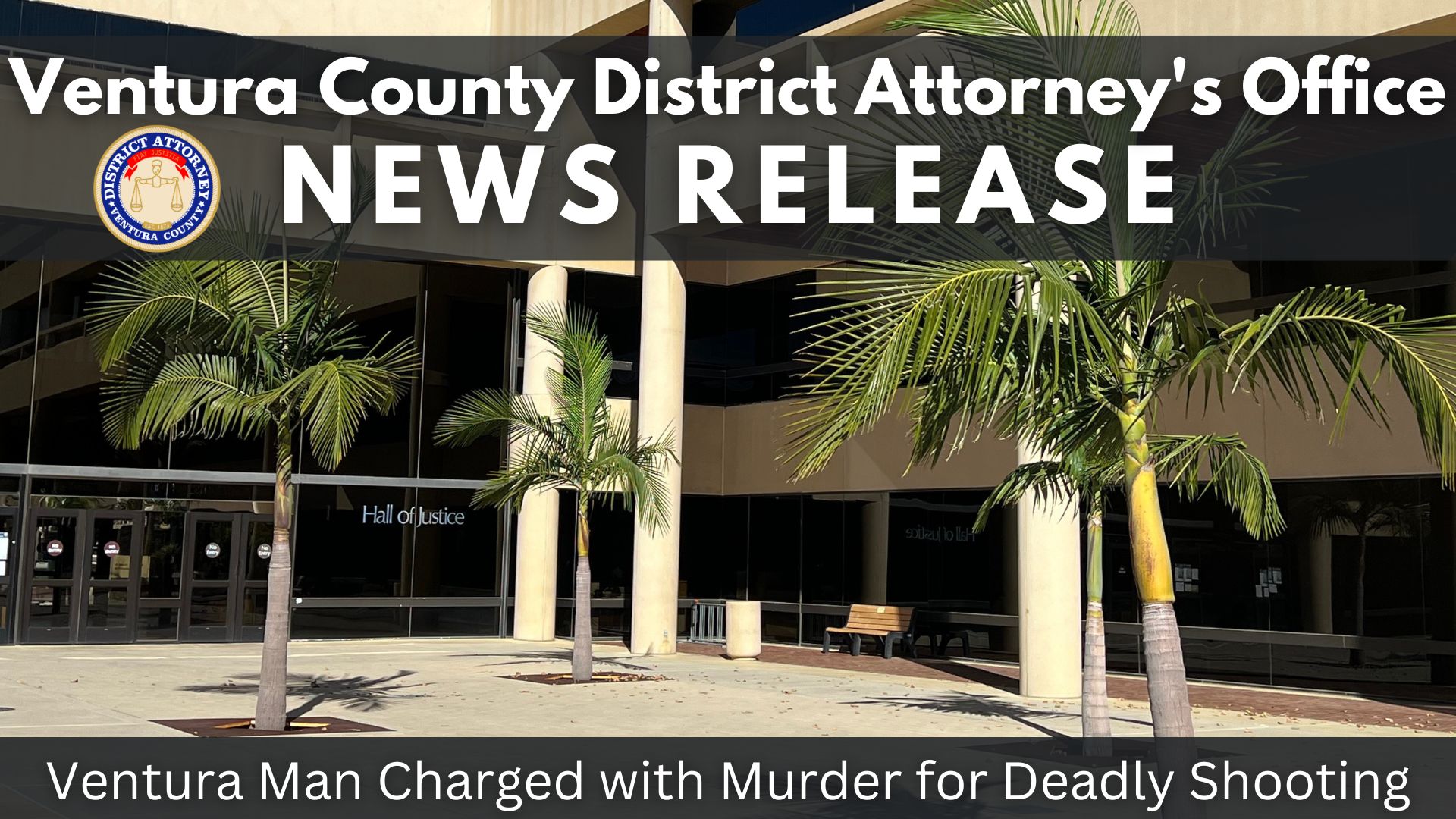 Ventura Man Charged with Murder for Deadly Shooting