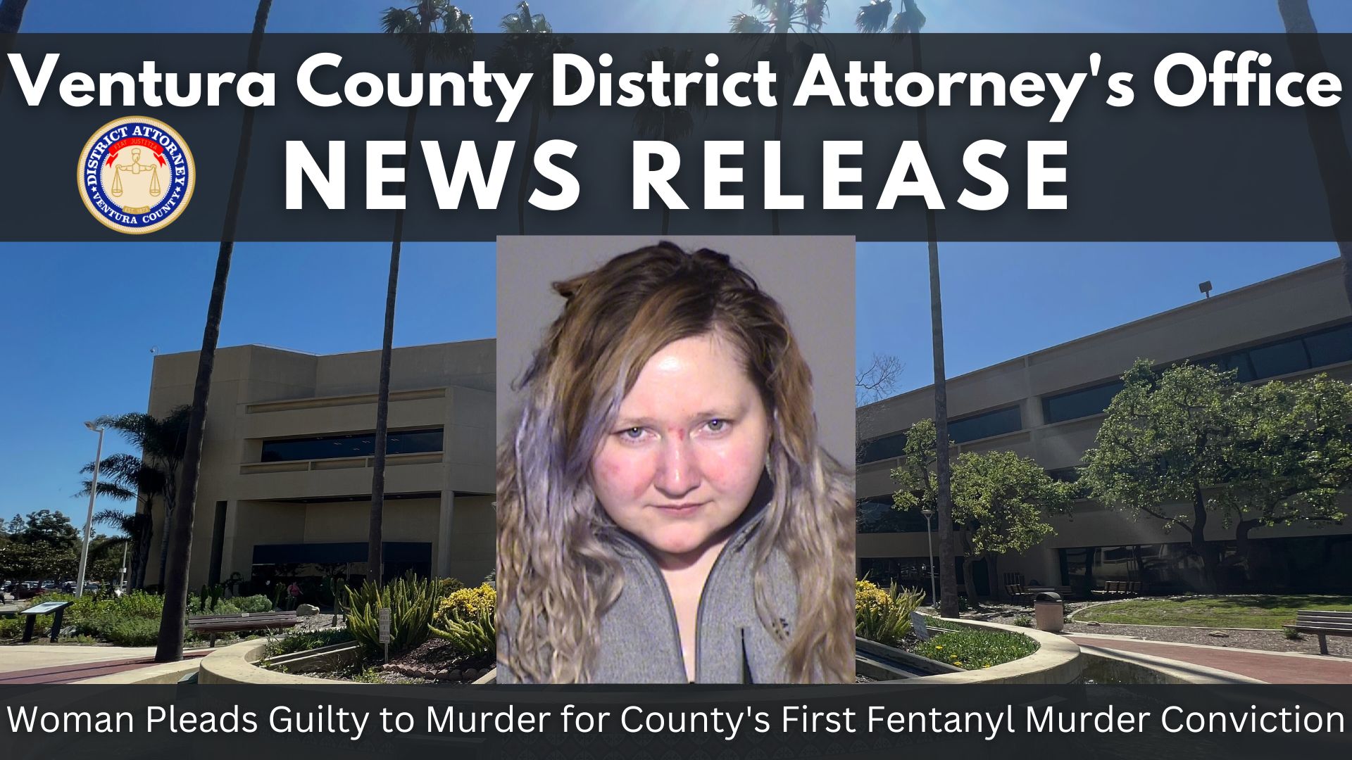 Woman Pleads Guilty to Murder for County’s First Fentanyl Murder Conviction