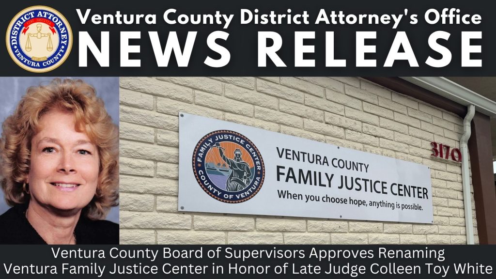 Ventura County Board of Supervisors Approves Renaming Ventura Family Justice Center in Honor of Late Judge Colleen Toy White
