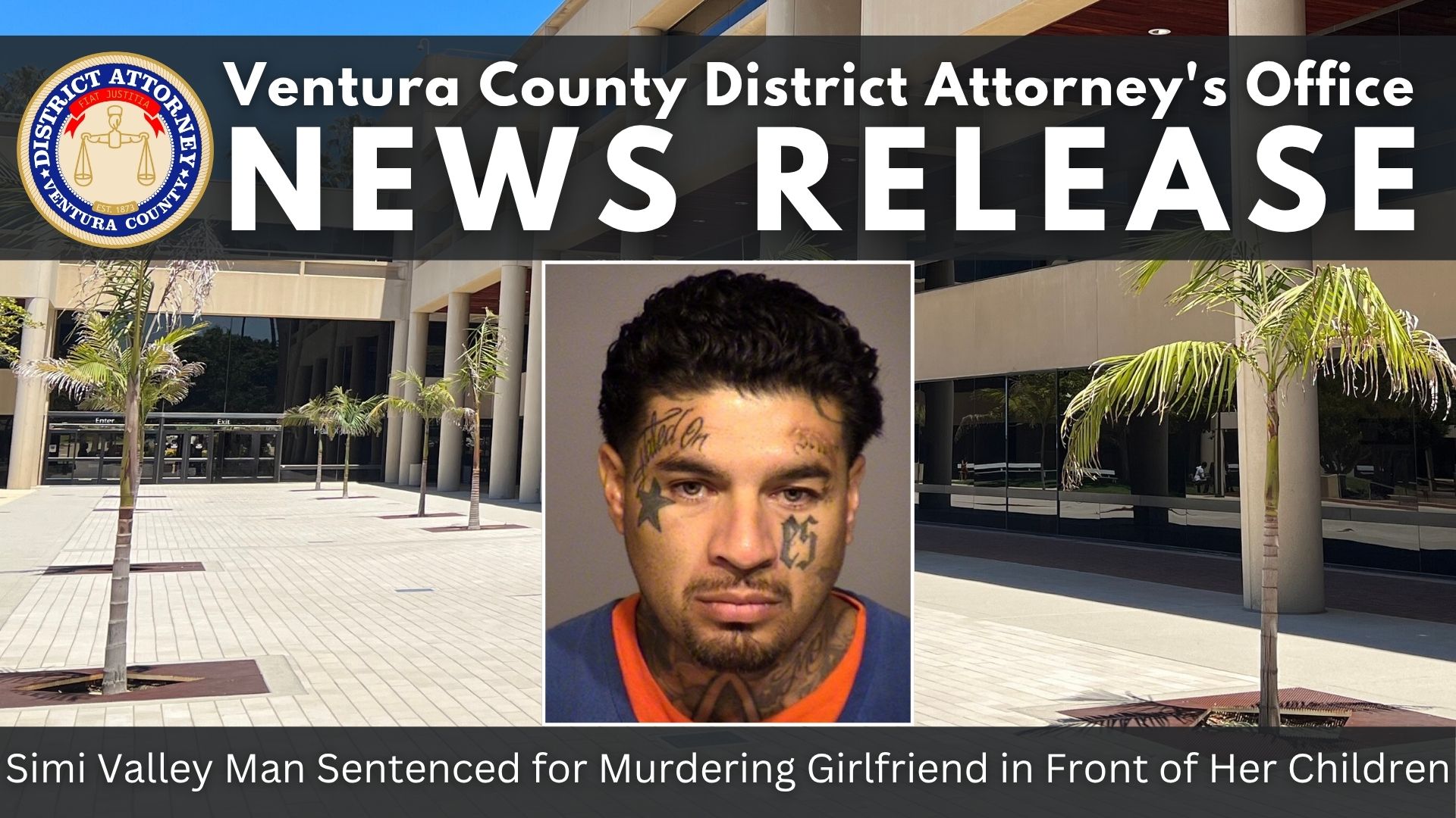 Simi Valley Man Sentenced for Murdering Girlfriend in Front of Her Children